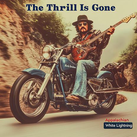 The Thrill Is Gone | Boomplay Music