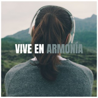 Vive en Armonía: Música para Nutrir tu Cuerpo y Mente