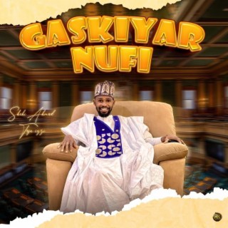 gaskiyar nufi lyrics | Boomplay Music