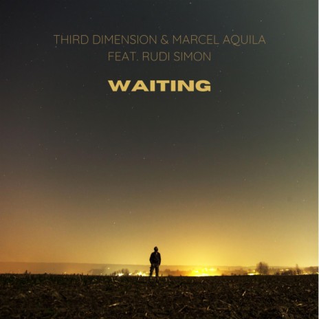 Waiting (Third Dimension Instrumental Remix) ft. Marcel Aquila & Rudi Simon | Boomplay Music