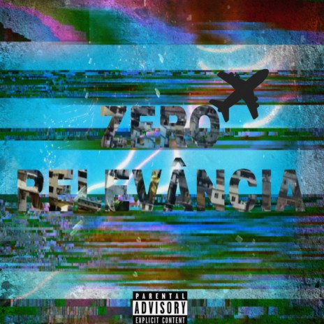 Zero Relevância | Boomplay Music