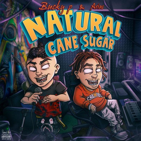 Natural cane sugar ft. Bucky P | Boomplay Music