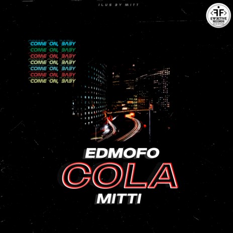 Cola ft. MITTI | Boomplay Music