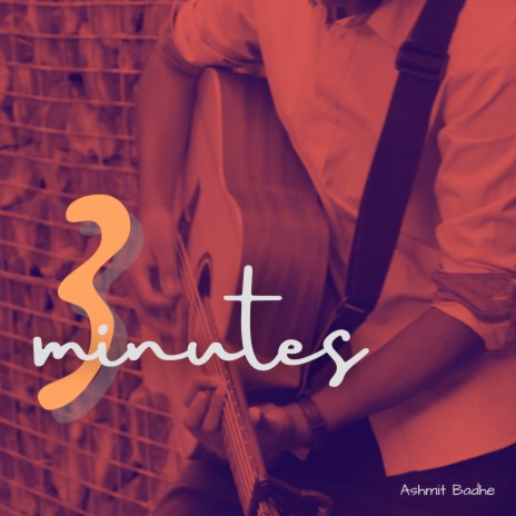 3 Minutes | Boomplay Music