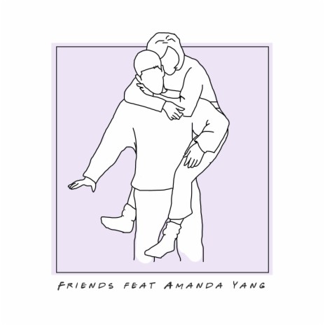 Friends ft. Amanda Yang | Boomplay Music