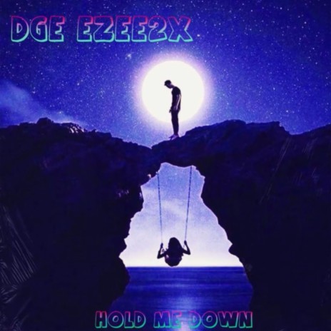 Hold Me Down ft. DGE Ezee2x | Boomplay Music