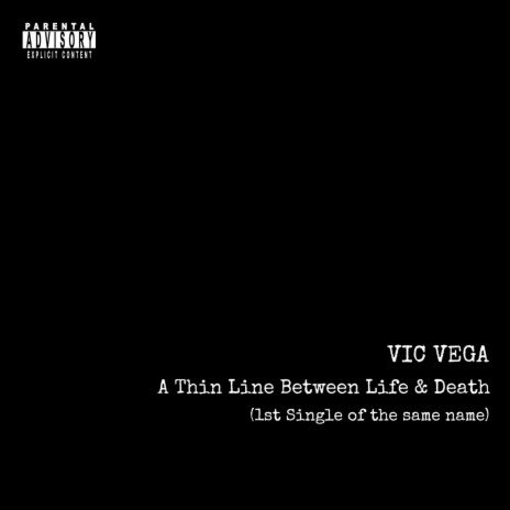 A Thin Line Between Life & Death | Boomplay Music
