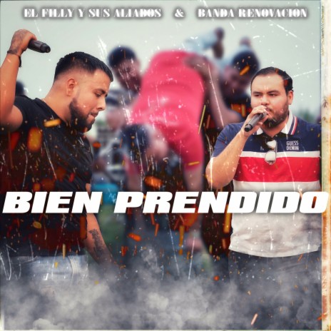 Bien Prendido ft. Banda Renovacion | Boomplay Music