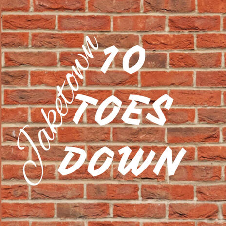 10 TOES DOWN | Boomplay Music