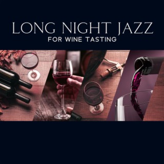 September Long Night Jazz for Wine Tasting