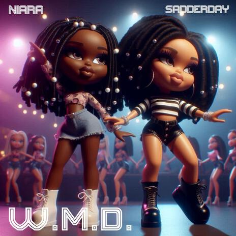 W.M.D (Watching Me Dancin') ft. Sadderday | Boomplay Music