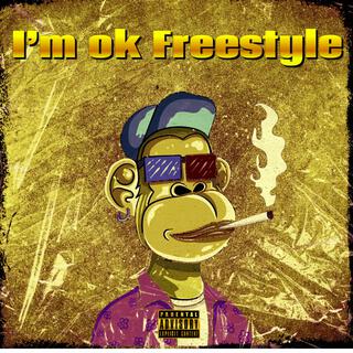 I'm Ok Freestyle