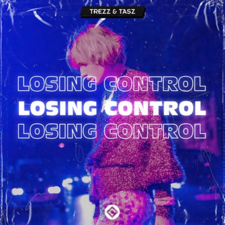 Losing Control ft. Tasz | Boomplay Music
