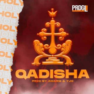 Qadisha (Holy) lyrics | Boomplay Music