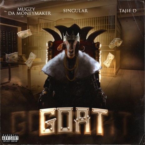 Goat (feat, Singular, Tajie D) ft. Singular & Tajie D | Boomplay Music