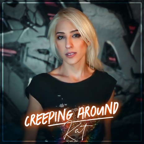 Creeping Around | Boomplay Music