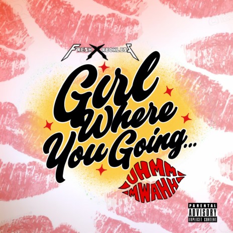 Girl Where You Going (Acapella) | Boomplay Music