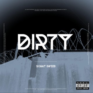 Dirty lyrics | Boomplay Music