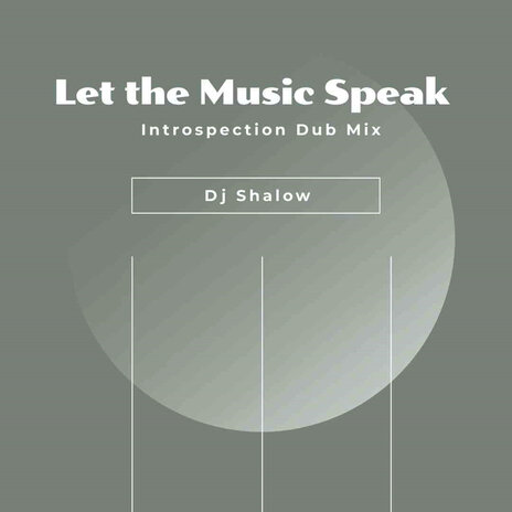 Let the Music Speak (Introspection Dub Mix) | Boomplay Music