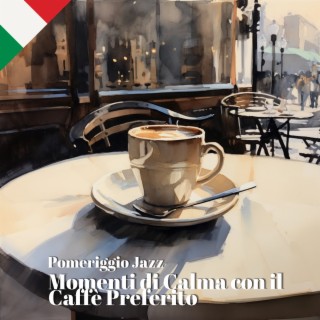 Pomeriggio Jazz: Momenti di Calma con il Caffè Preferito