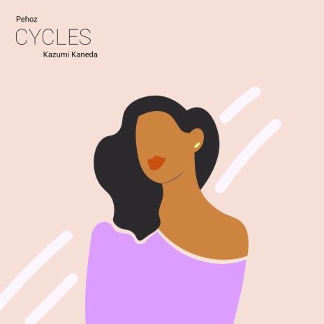 Cycles ft. Kazumi Kaneda | Boomplay Music