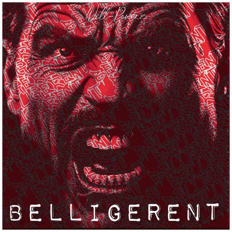 Belligerent ft. Bizarre | Boomplay Music