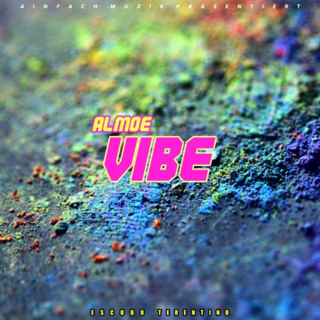 Vibe ft. Escudo Terentino