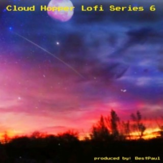 Cloud Hopper Lofi Series 6