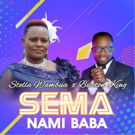 Sema Nami Baba ft. Burton King | Boomplay Music