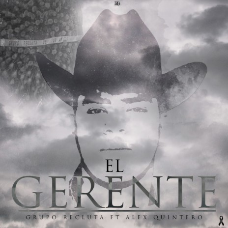 El Gerente ft. Alex Quintero | Boomplay Music