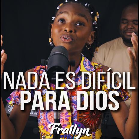 Nada Es Díficil Para Dios | Boomplay Music