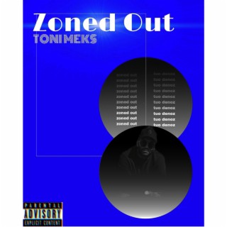 Zoned Out lyrics | Boomplay Music
