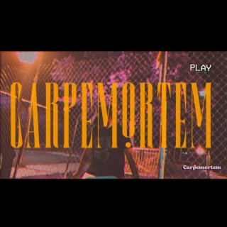 Carpe Mortem