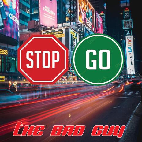 Stop, Go | Boomplay Music