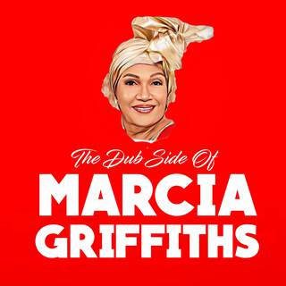 The Dub Side Of Marcia Griffiths