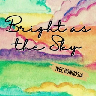 Bright as the Sky lyrics | Boomplay Music