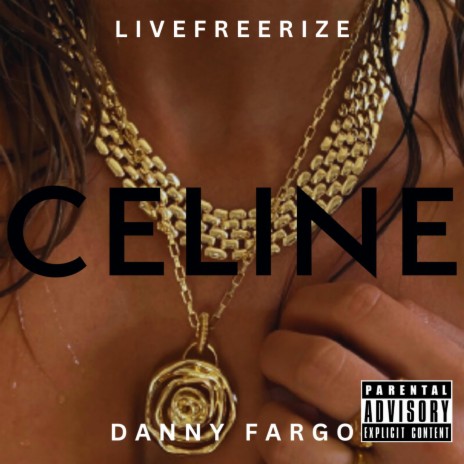 Celine ft. Danny Fargo