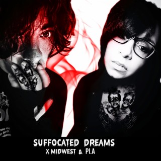 Suffocated Dreams