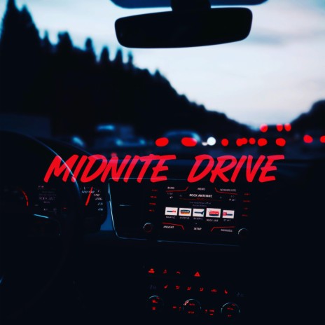 MIDNITE DRIVE | Boomplay Music