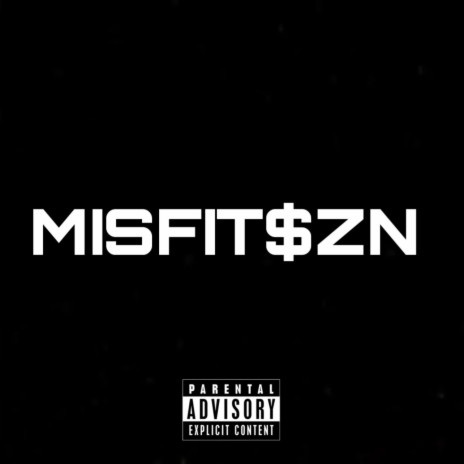 MISFIT$zN ft. JUUVEEmisfit | Boomplay Music
