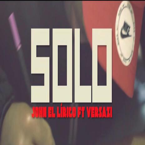 SOLO ft. VERSAXI