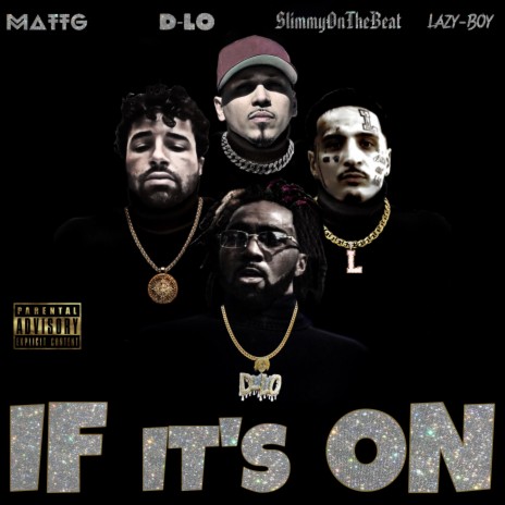 If It's On ft. D-Lo, SlimmyOnTheBeat & Lazy-Boy | Boomplay Music