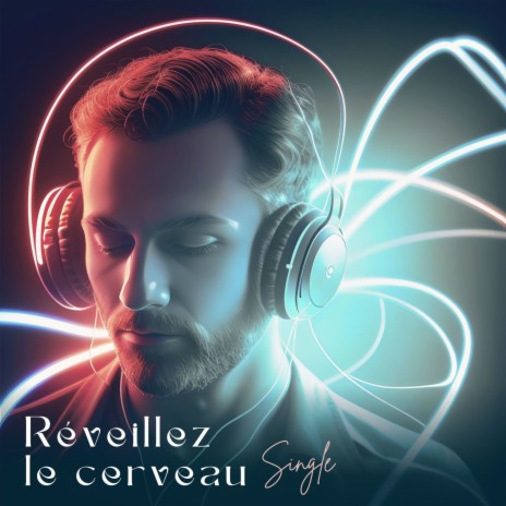 Réveillez le cerveau | Boomplay Music