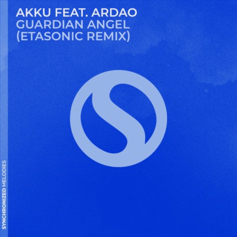 Guardian Angel (Etasonic Remix) ft. ArDao & Etasonic | Boomplay Music