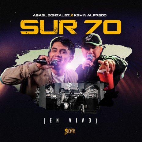 Sur 70 (En Vivo) ft. Kevin Alfredo | Boomplay Music