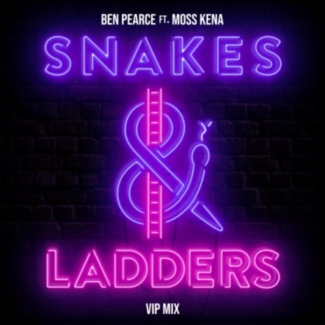 Snakes & Ladders (feat. Moss Kena) [VIP Mix] | Boomplay Music