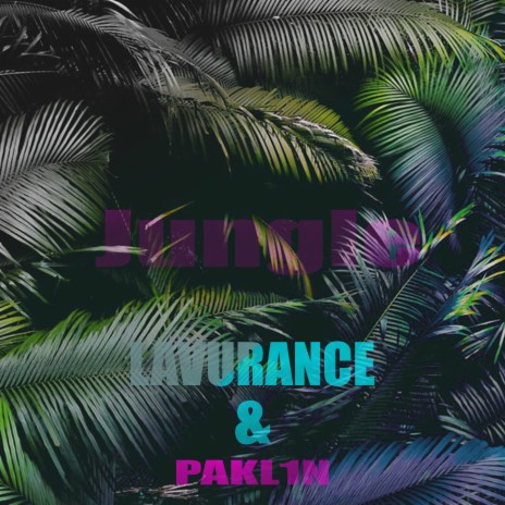 Jungle ft. Pakl1n | Boomplay Music