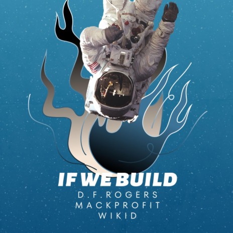 If we build (motivational anthem) ft. MACK PROFIT & WIKID | Boomplay Music