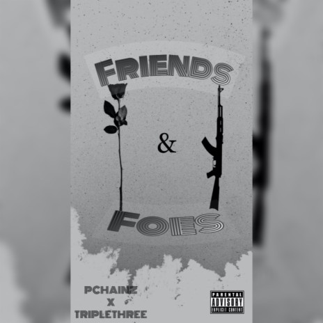Friend's & Foes ft. TripleThree | Boomplay Music