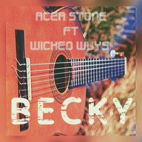 Becky ft. Wicked Wvys | Boomplay Music